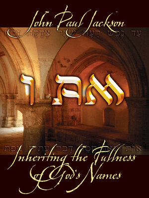 I Am: Inheriting the Fullness of God's Names - ebook